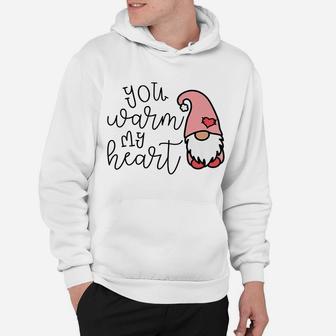 You Warm My Heart Valentine's Day Gnome Cute Funny Hoodie | Crazezy