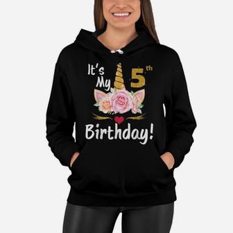 5Th Birthday Girl 5 Years Old Awesome Unicorn Flower Bday Women Hoodie | Crazezy