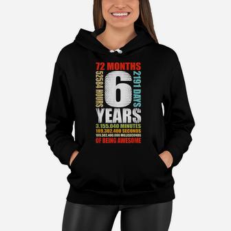 6Th Birthday 6 Year Old Boys Girls Kids Party Being Awesome Women Hoodie | Crazezy CA