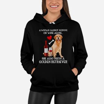 A Woman Cannot Survive Wine Alone Golden Retriever Dog Lovers Women Hoodie - Seseable
