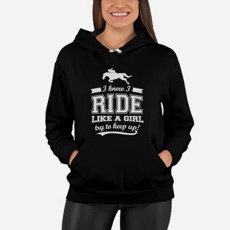Bad Bananas I Know I Ride Horses Like A Girl Women Hoodie | Crazezy CA