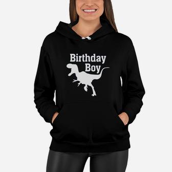 Birthday Boy Dinosaur Trex Women Hoodie | Crazezy