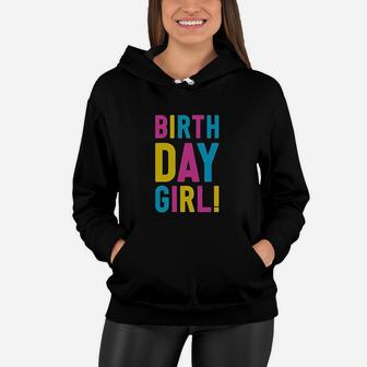 Birthday Girl Its My Birthday 90'S Style Retro Girls Fitted Kids Women Hoodie | Crazezy CA