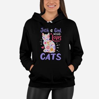 Cat Just A Girl Who Loves Cats Gift For Cat Lovers Women Hoodie | Crazezy
