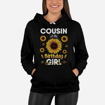 Cousin Of The Birthday Girl Sunflower Party Family Matching Women Hoodie | Crazezy UK