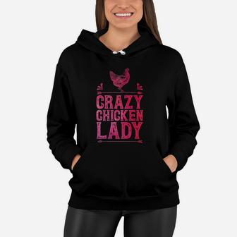 Crazy Chicken Lady Funny Girls Women Poultry Farmer Farm Women Hoodie | Crazezy CA