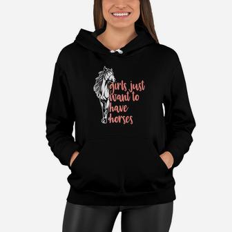 Equestrian Horse Lover Cute Girls Want Horses Funny Women Hoodie - Thegiftio