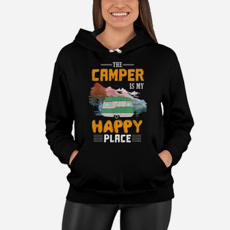 Funny Camper Is My Happy Place Men Women Girls Boys Vacation Women Hoodie | Crazezy