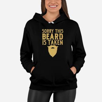 Funny Sorry This Beard Is Taken Valentines Day Gift Women Hoodie - Seseable