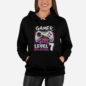 Gamer Girl Level 7 Unlocked Video Game 7Th Birthday Women Hoodie | Crazezy