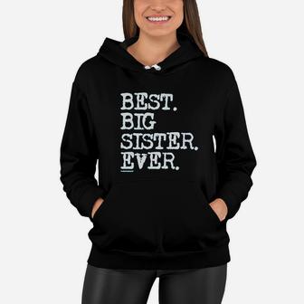 Girls Best Big Sister Ever Youth Women Hoodie | Crazezy