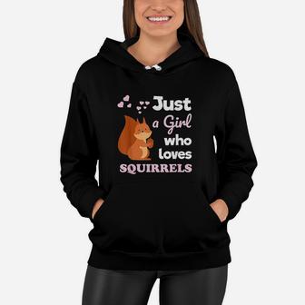 Girls Squirrel Gift Just A Girl Who Loves Squirrels Women Hoodie | Crazezy