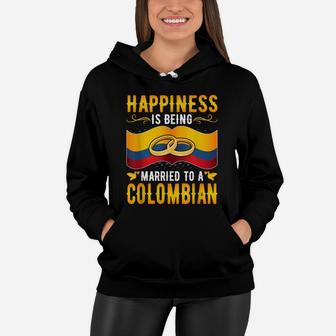 Happiness Is Being Married To A Colombian Girl Wife Husband Women Hoodie | Crazezy