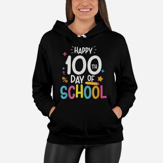 Happy 100Th Day Of School Tee For Teacher & Student Kids Women Hoodie | Crazezy UK