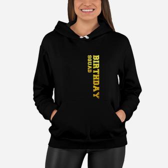 Happy Birthday Squad Party Gold Gift Funny Idea Women Hoodie - Seseable