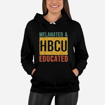 Historical Black College Alumni Melanated And Hbcu Educated Women Hoodie - Thegiftio
