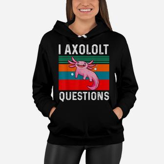I Axolotl Questions Fish Cute Kawaii Kids Men Retro Vintage Women Hoodie | Crazezy