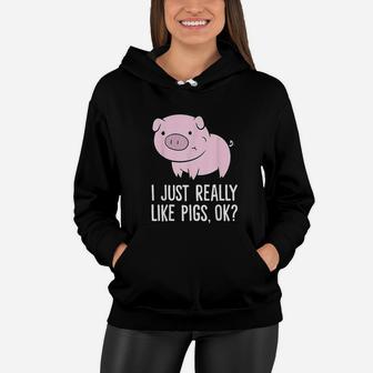 I Just Really Like Pigs Ok Kids Boys Love Pigs Women Hoodie | Crazezy CA