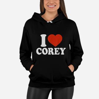 I Love Corey I Heart Corey Red Heart Valentine Gift Valentines Day Women Hoodie - Seseable