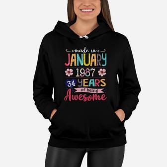 January Girls 1987 Birthday Gift 34 Years Old Made In 1987 Women Hoodie | Crazezy AU