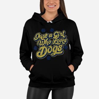 Just A Girl Who Loves Dogs Retro Typography Pet Graphic Women Hoodie | Crazezy CA