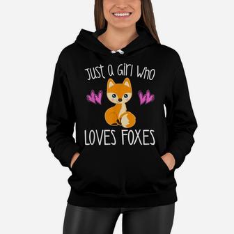 Just A Girl Who Loves Foxes Tween Kids Toddler Teacher Gift Women Hoodie | Crazezy