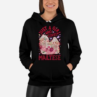 Just A Girl Who Loves Maltese Dog Flower Floral Gifts Women Women Hoodie | Crazezy AU