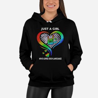 Just A Girl Who Loves Sign Language Lgbt Women Hoodie - Monsterry