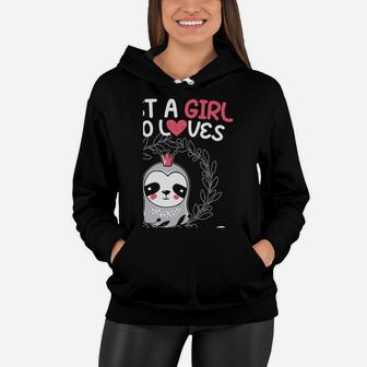 Just A Girl Who Loves Sloths & Sloth Lovers Women Hoodie | Crazezy AU