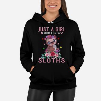 Just A Girl Who Loves Sloths Lover Sloth Animal Gift Women Hoodie | Crazezy