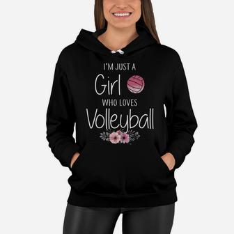 Just A Girl Who Loves Volleyball Gifts For Teen Girls, Women Women Hoodie | Crazezy