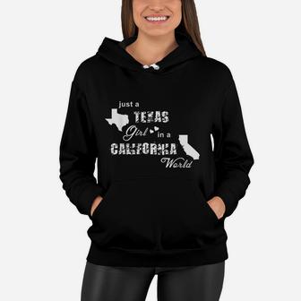 Just A Texas Girl In A California World Women Hoodie | Crazezy CA
