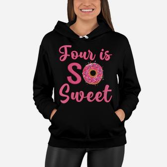 Kids 4Th Donut Birthday Party Four Year Old Sweet Girl Women Hoodie | Crazezy