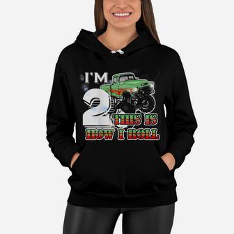Kids I'm 2 Years Old This Is How I Roll Monster Trucks Women Hoodie | Crazezy UK