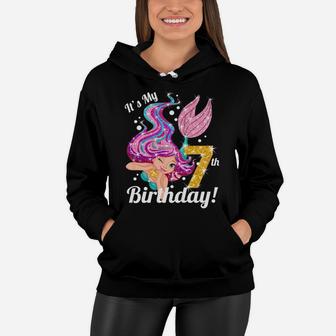 Kids It's My 7Th Birthday Mermaid Shirt 7 Year Old Girls Gift Women Hoodie | Crazezy