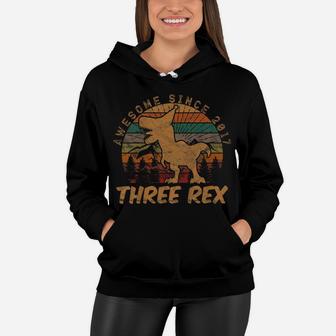 Kids Three Rex 3Rd Birthday Gifts Third Dinosaur 3 Year Old Women Hoodie | Crazezy UK