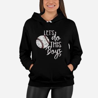 Lets Do This Boy Baseball Women Hoodie | Crazezy