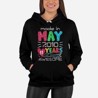 May Girls 2010 11Th Birthday 11 Years Old Made In 2010 Women Hoodie | Crazezy