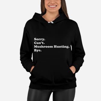 Men Women Boys Or Girls Funny Mushroom Hunting Women Hoodie | Crazezy