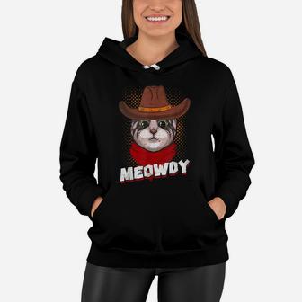 Meowdy Funny Wild West Texas Cowboy Cat Meme Kitten Lovers Women Hoodie | Crazezy AU