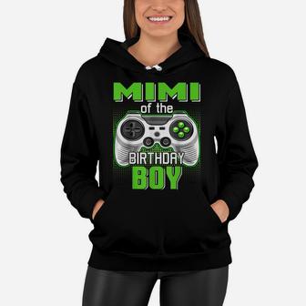 Mimi Of The Birthday Boy Video Game B-Day Top Gamer Party Women Hoodie | Crazezy DE