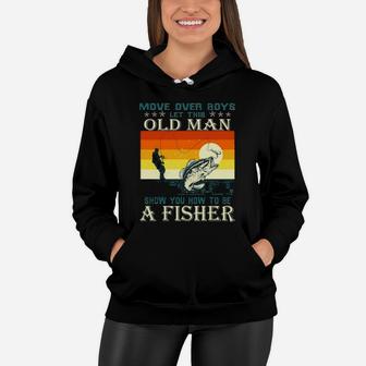 Move Over Boys Let This Old Man Show You How To Be A Fighter Vintage Women Hoodie - Monsterry DE