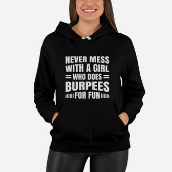 Never Mess With A Girl Who Does Burpees For Fun Women Hoodie | Crazezy DE