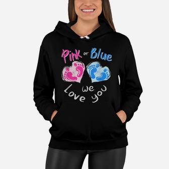 Pink Or Blue We Love You - Boy Or Girl Family Gift Women Hoodie | Crazezy AU