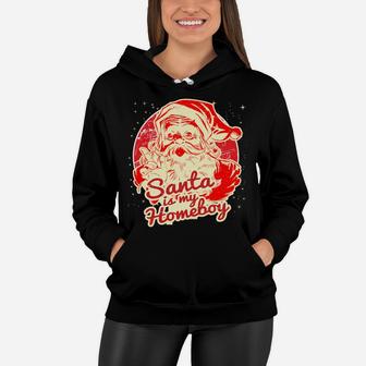 Santa Is My Homeboy Retro Vintage Santa Claus Women Hoodie | Crazezy DE