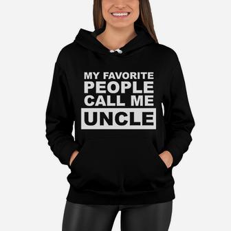 Simple My Favorite People Call Me Uncle Women Hoodie - Seseable