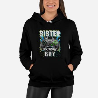 Sister Of The Birthday Boy Matching Video Game Birthday Women Hoodie | Crazezy CA