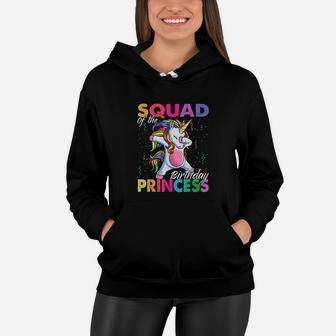 Squad Of The Birthday Princess Girl Dabbing Unicorn Theme Women Hoodie | Crazezy