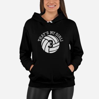 That's My Girl 3 Volleyball Player Women Hoodie | Crazezy UK