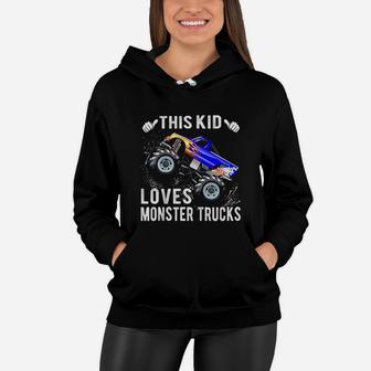 This Kid Loves Monster Trucks Women Hoodie | Crazezy CA